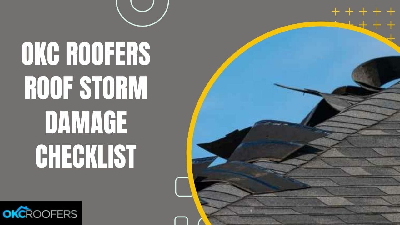 OKC Roofers Roof Storm Damage Checklist