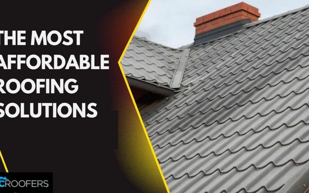 The Most Affordable Roofing Solutions for Oklahoma City Homeowners
