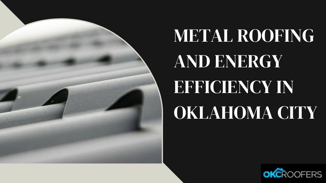 metal roofing in Oklahoma City