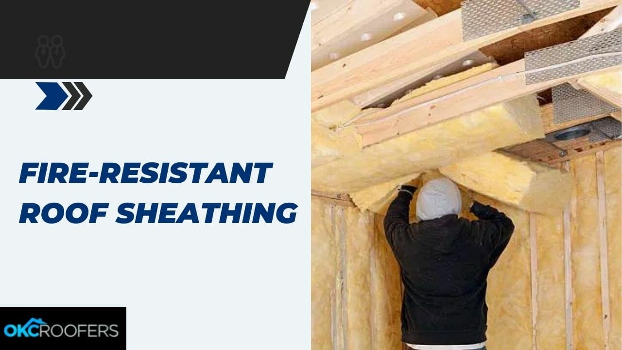 Fire-Resistant Roof Sheathing