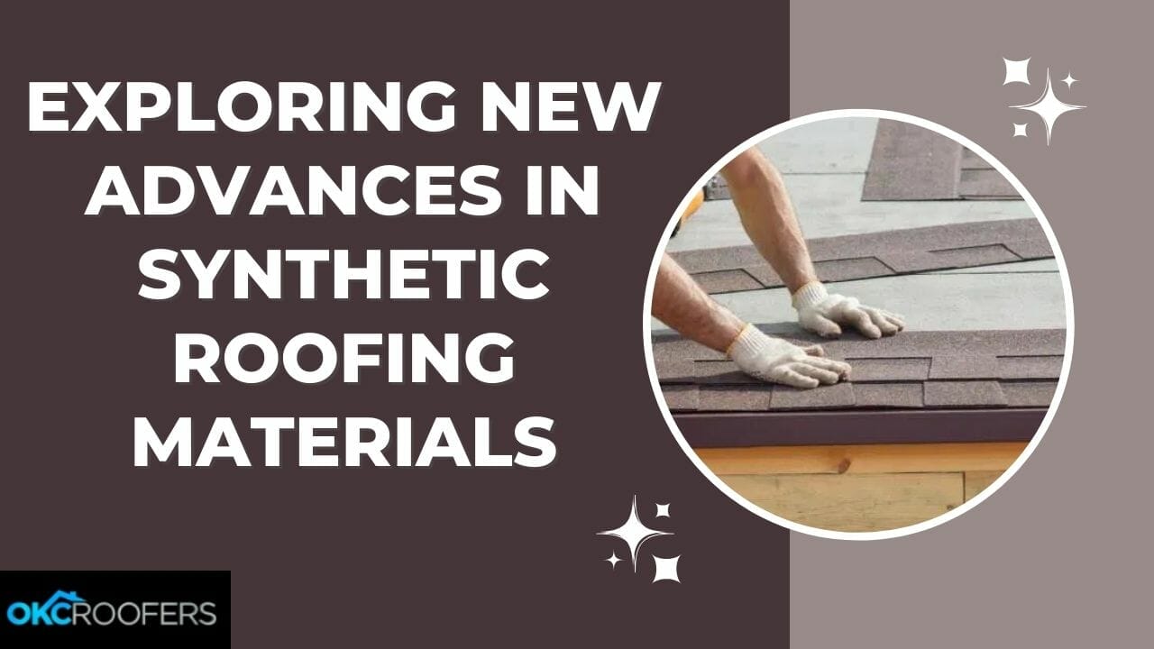 Advances in Synthetic Roofing Materials