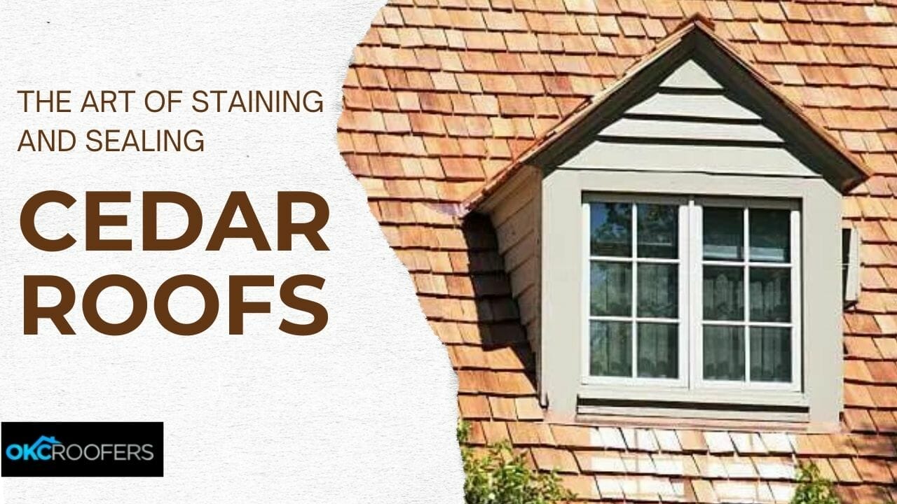 Staining and Sealing Cedar Roofs