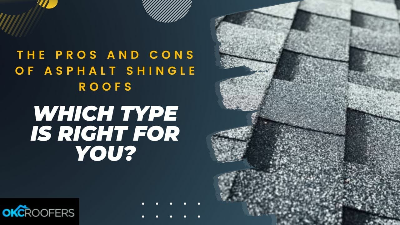 Pros and Cons of Asphalt Shingle Roofs