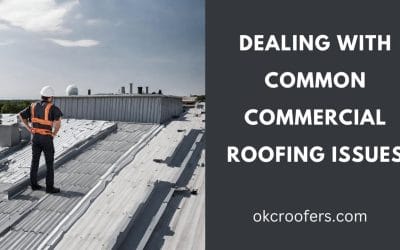 Dealing with Common Commercial Roofing Issues: Leaks, Ponding, and More